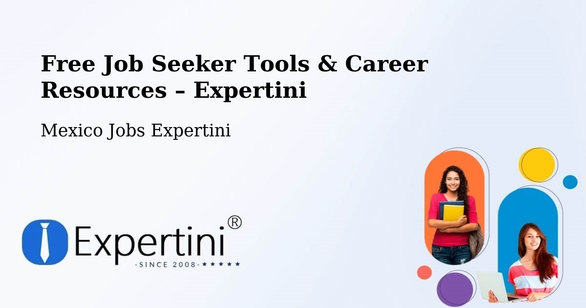 Free Job Seeker Tools & Career Resources – Chilpancingo - Chilpancingo, Mexico Jobs Expertini