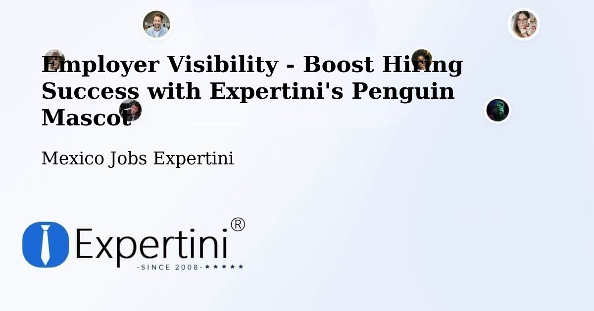 CV and Resume Visibility Optimization – Chilpancingo - Mexico Jobs Expertini